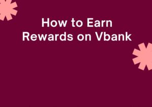 earn rewards on vbank